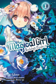 Magical Girl Raising Project, Vol. 1 (manga) - Asari Endou & Pochi Edoya