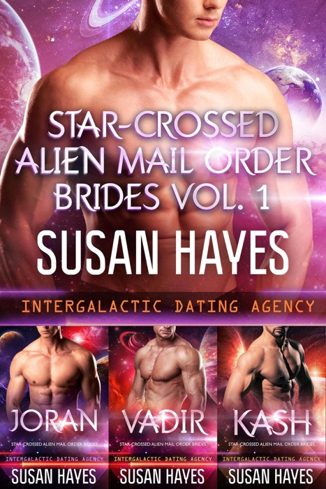 Star-Crossed Alien Mail Order Brides Collection - Vol. 1