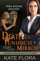Kate Flora - Death in a Funhouse Mirror (The Thea Kozak Mystery Series, Book 2) artwork