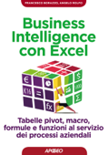 Business Intelligence con Excel - Francesco Borazzo & Angelo Rolfo