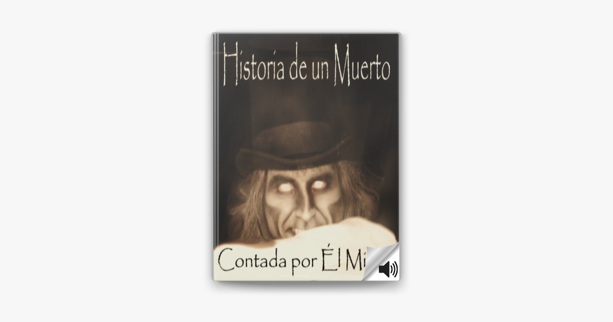 Historia de un Muerto Contada por Él Mismo trên Apple Books