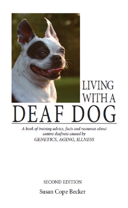 Living With A Deaf Dog - 2nd Edition