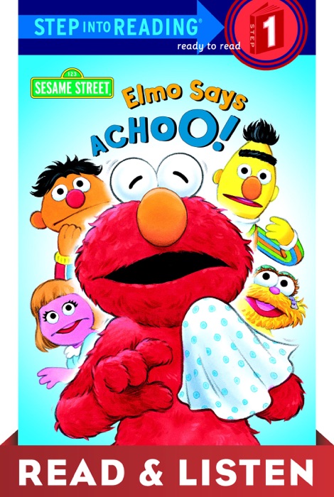 Elmo Says Achoo! (Sesame Street): Read & Listen Edition