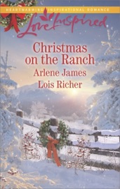 Christmas on the Ranch - Arlene James & Lois Richer by  Arlene James & Lois Richer PDF Download