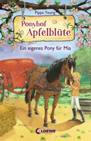 Pippa Young - Ponyhof Apfelblüte 13 - Ein eigenes Pony für Mia artwork