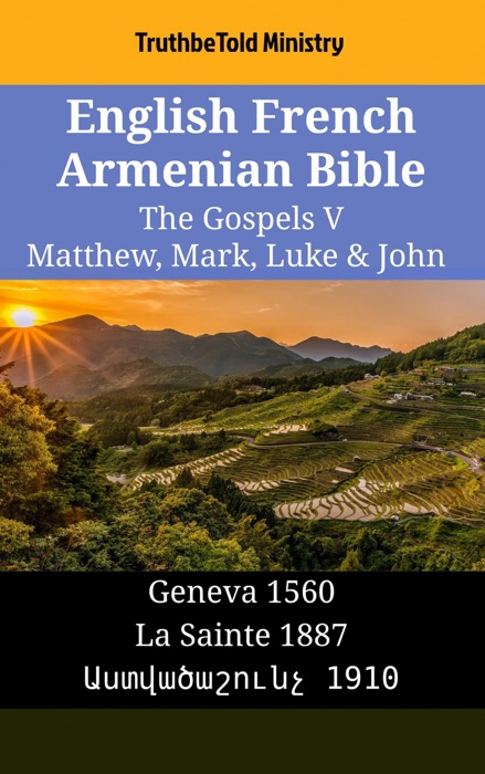 English French Armenian Bible - The Gospels V - Matthew, Mark, Luke & John