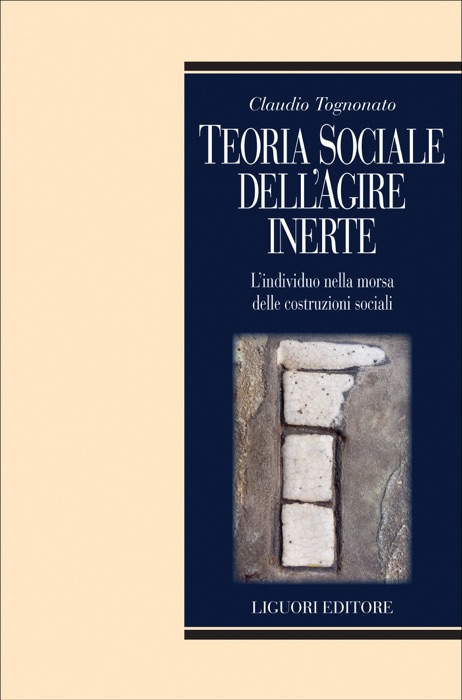 Teoria sociale dell’agire inerte