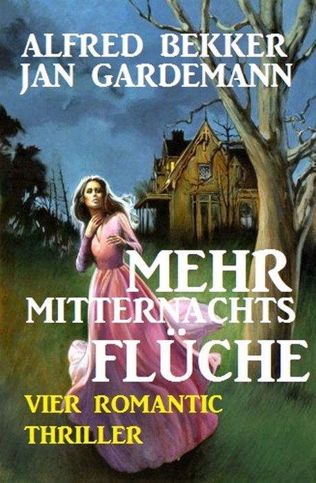 Mehr Mitternachtsflüche: Vier Romantic Thriller