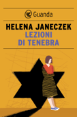 Lezioni di tenebra - Helena Janeczek