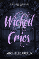 Michelle Areaux - Wicked Cries artwork
