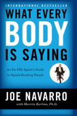 What Every BODY is Saying - Joe Navarro & Marvin Karlins