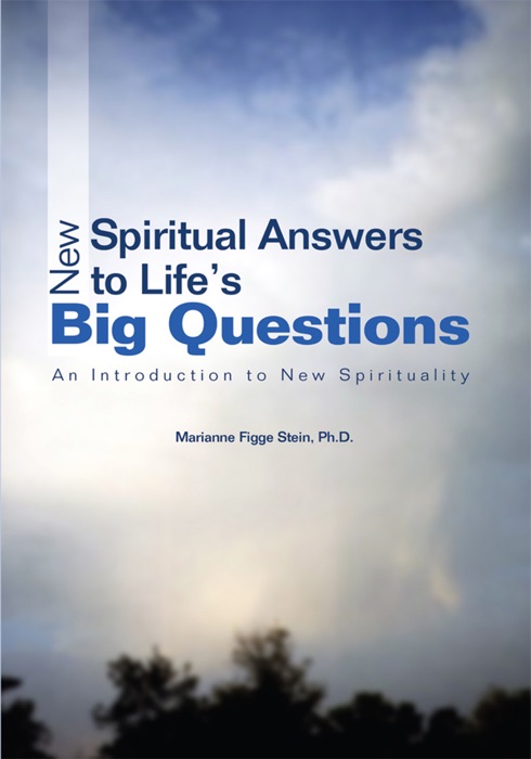New Spiritual Answers To Lifes Big Questions