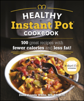 Dana Angelo White MS, RD, ATC - The Healthy Instant Pot Cookbook artwork