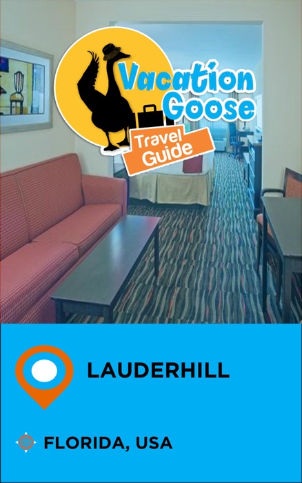 Vacation Goose Travel Guide Lauderhill Florida, USA