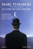 Le livre des métaphores - Marc Fumaroli