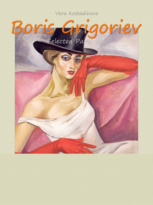 Boris Grigoriev:  Selected Paintings