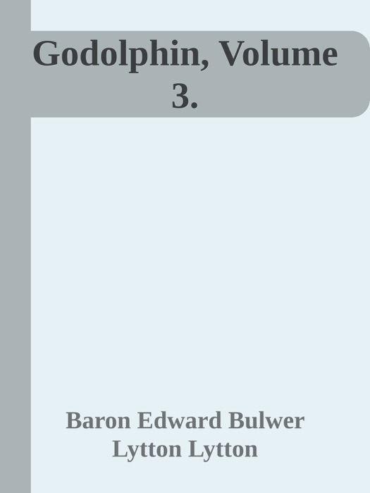 Godolphin, Volume 3.