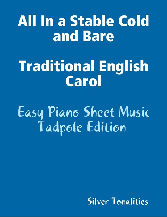 All In a Stable Cold and Bare Traditional English Carol