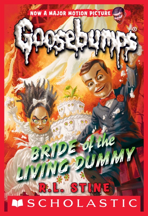 Bride of the Living Dummy (Classic Goosebumps #35)