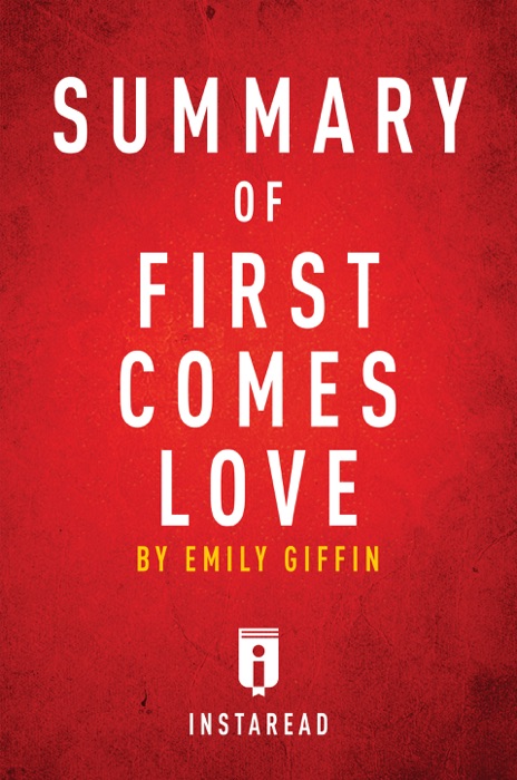 Summary of First Comes Love