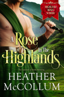 Heather McCollum - A Rose in the Highlands artwork
