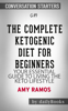 Daily Books - The Complete Ketogenic Diet for Beginners: Your Essential Guide to Living the Keto Lifestyle by Amy Ramos: Conversation Starters artwork