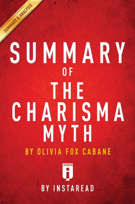 Summary of The Charisma Myth