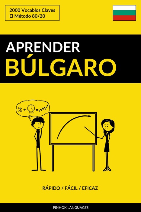 Aprender Búlgaro: Rápido / Fácil / Eficaz: 2000 Vocablos Claves