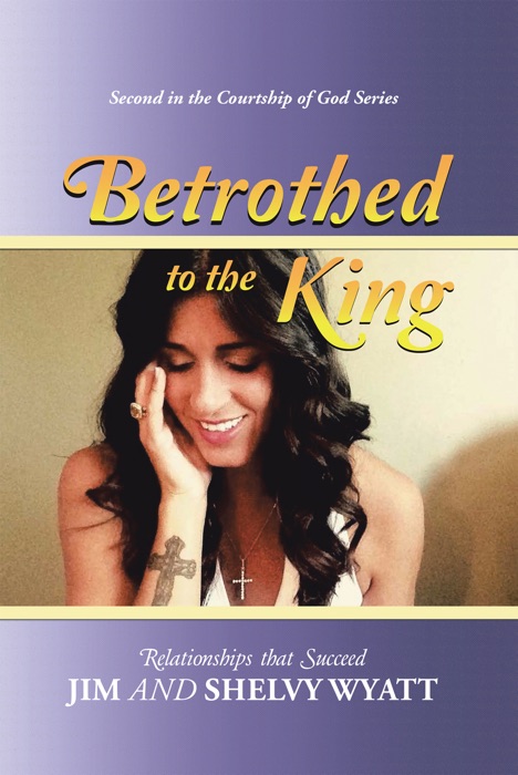 Betrothed to the King