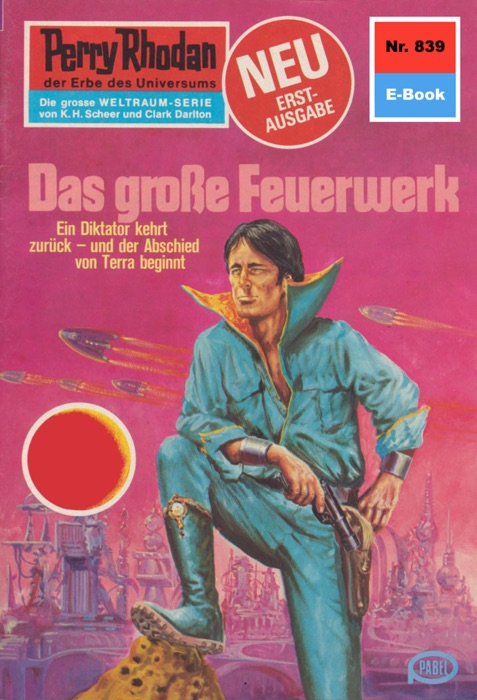 Perry Rhodan 839: Das große Feuerwerk