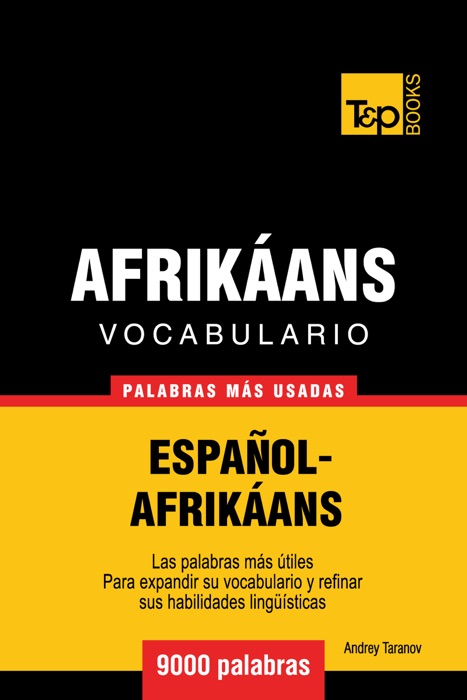 Vocabulario Español-Afrikáans: 9000 palabras más usadas