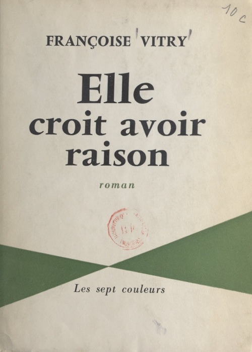 Elle croit avoir raison