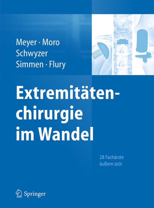 Extremitätenchirurgie im Wandel