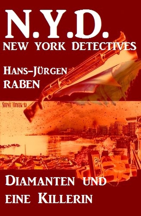 Diamanten und eine Killerin: N.Y.D. - New York Detectives