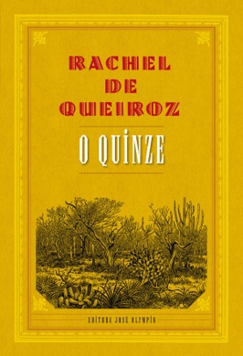 Capa do livro O Quinze de Rachel de Queiroz
