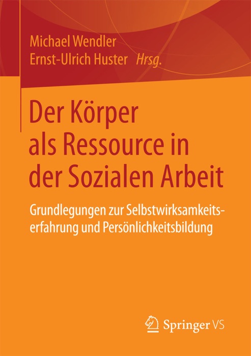 Der Körper als Ressource in der Sozialen Arbeit