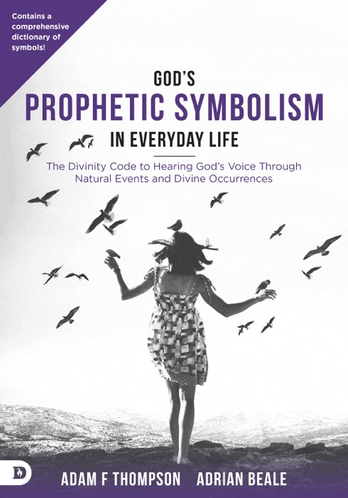 God’s Prophetic Symbolism in Everyday Life