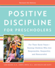 Jane Nelsen, Ed.D., Cheryl Erwin, M.A. & Roslyn Ann Duffy - Positive Discipline for Preschoolers, Revised 4th Edition artwork