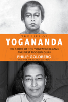 Philip Goldberg - The Life of Yogananda artwork