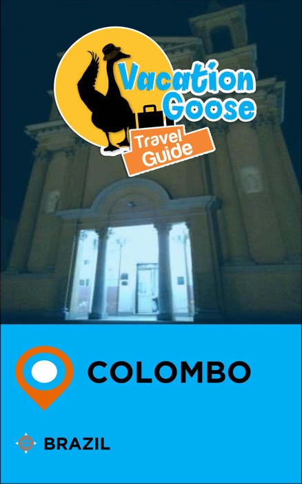 Vacation Goose Travel Guide Colombo Brazil