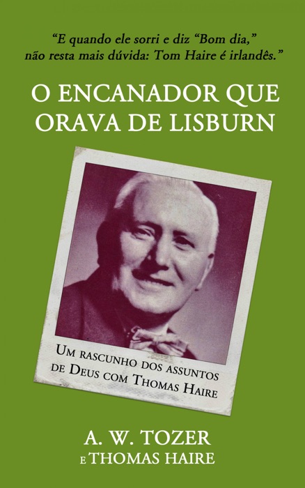 O Encanador Que Orava De Lisburn