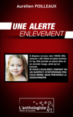 Une alerte enlèvement - Aurelien Poilleaux