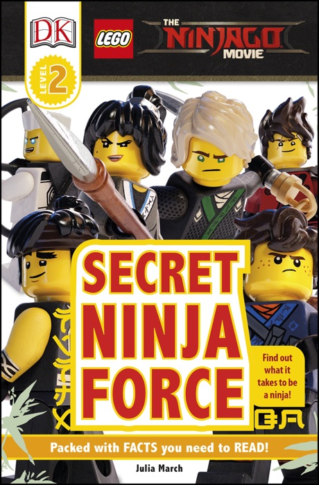 DK Readers L2: The LEGO® NINJAGO® MOVIE™: Secret Ninja Force
