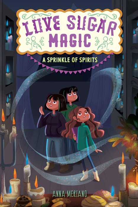 Love Sugar Magic: A Sprinkle of Spirits