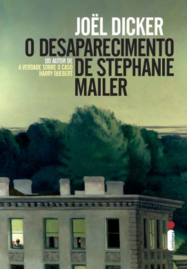Capa do livro O Desaparecimento de Stephanie Mailer de Joël Dicker