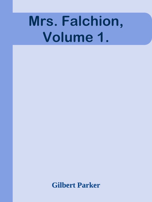 Mrs. Falchion, Volume 1.
