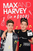 Max and Harvey: In a Book - Max Mills & Harvey Mills