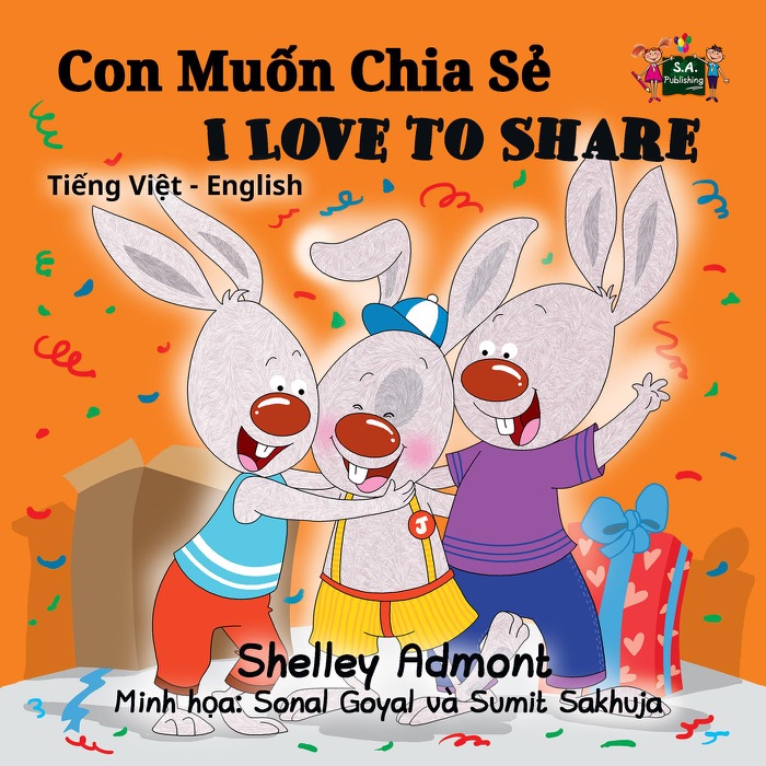 Con Muốn Chia Sẻ I Love to Share (Bilingual Vietnamese Children's Book)