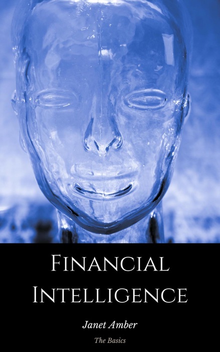 Financial Intelligence: The Basics