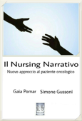 Il Nursing Narrativo nuovo approccio al paziente oncologico - Una testimonianza - Gaia Pomar & Simone Gussoni